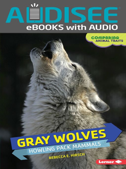 Title details for Gray Wolves by Rebecca E. Hirsch - Available